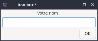 La même fenêtre « Bonjour ! » rendue par gtk4sermo en thème clair : libellé « Votre nom : », champ de saisie, bouton OK.